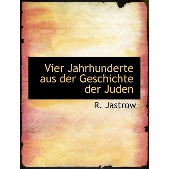 Vier Jahrhunderte Aus Der Geschichte Der Juden (Paperback)