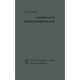 thumbnail image 1 of Vierstellige Logarithmentafel: Mit Trigonometrischen Tafeln Nebst ErgÃ¤nzendem Zahlenwerk Zum NatÃ¼rlichen Rechnen, (Paperback), 1 of 1
