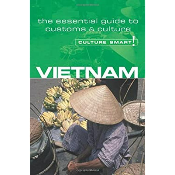 Pre-Owned Vietnam - Culture Smart!: the essential guide to customs & culture (Paperback) 1857333330 9781857333336