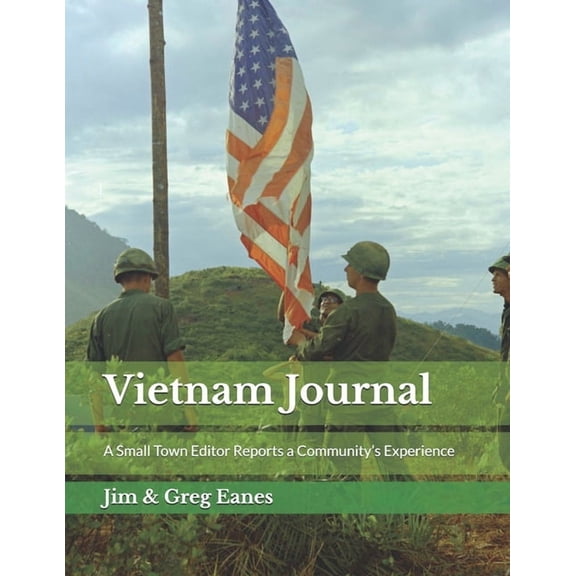 Vietnam Journal: A Small Town Editor Reports a Community's Experience, (Paperback)