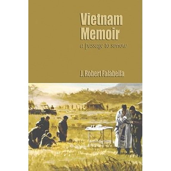 Pre-Owned Vietnam Memoirs: A Passage to Sorrow (Paperback) 1591142555 9781591142553