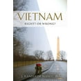 thumbnail image 1 of Vietnam: RIGHT? or WRONG? (Paperback), 1 of 1