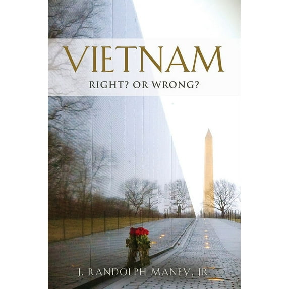 Vietnam: RIGHT? or WRONG? (Paperback)