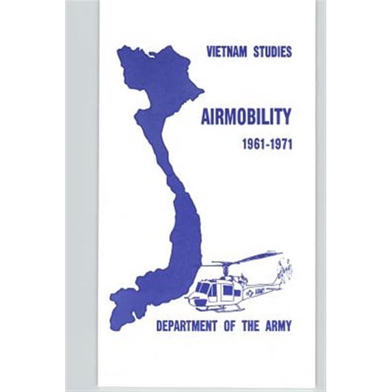 Vietnam Studies - Airmobility 1961-1971 (Paperback) by John J Tolson