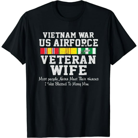 Vietnam War Air Force Wife T shirt Veteran's Day Gift T-Shirt