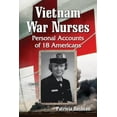 thumbnail image 1 of Vietnam War Nurses: Personal Accounts of 18 Americans, (Paperback), 1 of 1