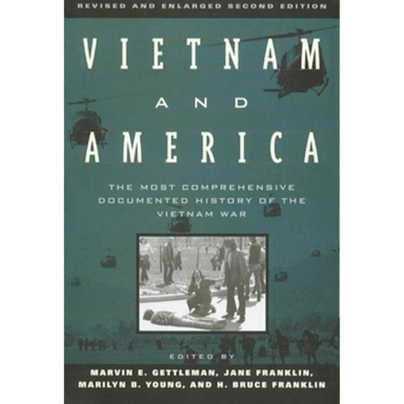 Pre-Owned Vietnam and America: The Most Comprehensive Documented History of the Vietnam War, 9780802133625, 0802133622, Paperback, 2nd edition