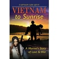 thumbnail image 1 of Vietnam to Sunrise: A Marine's Story of Love & War, (Paperback), 1 of 1