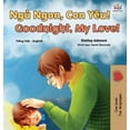 thumbnail image 1 of Vietnamese English Bilingual Collection Goodnight, My Love! (Vietnamese English Bilingual Book for Kids), (Hardcover), 1 of 1