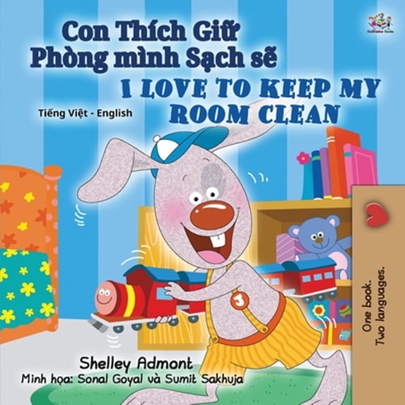 Vietnamese English Bilingual Collection I Love to Keep My Room Clean (Vietnamese English Bilingual Book for Kids), (Paperback)