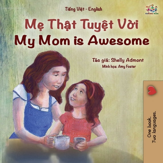 Vietnamese English Bilingual Collection My Mom is Awesome (Vietnamese English Bilingual Book for Kids), (Paperback)