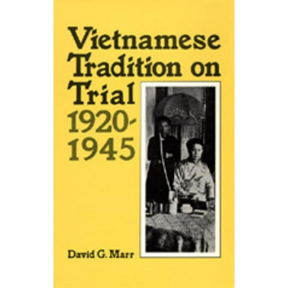 Vietnamese Tradition on Trial, 1920-1945 (Edition 1) (Paperback)