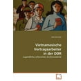 thumbnail image 1 of Vietnamesische Vertragsarbeiter in Der Ddr, 1 of 1