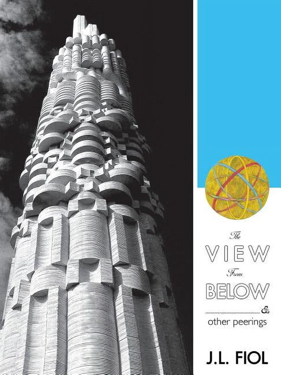 The View from Below: & Other Peerings, (Paperback)