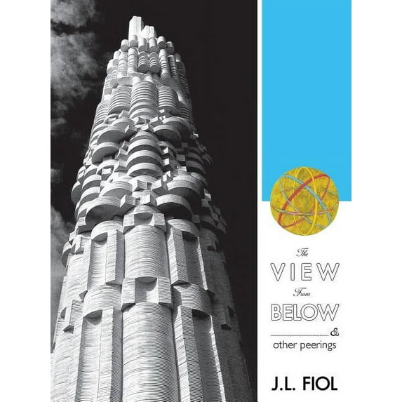 The View from Below: & Other Peerings, (Paperback)