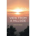 thumbnail image 1 of View from a Hillside  Paperback  Robert  W. Barker, 1 of 1