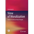 thumbnail image 1 of View of Moralization: Study on Confucian Moral Thought, (Paperback), 1 of 1