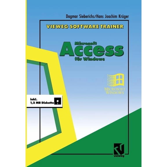 Vieweg Software-Trainer Microsoft Access Fr Windows, (Paperback)