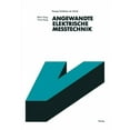 thumbnail image 1 of Viewegs FachbÃ¼cher Der Technik Angewandte Elektrische MeÃtechnik: Grundlagen, Sensorik, MeÃwertverarbeitung, (Paperback), 1 of 1