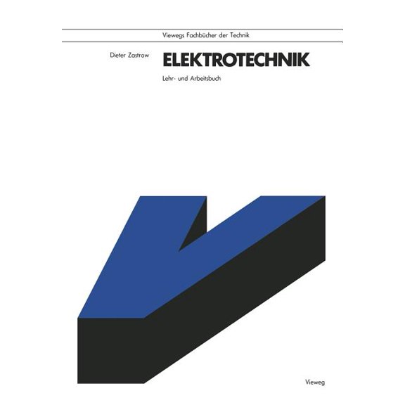 Viewegs Fachbücher Der Technik Elektrotechnik, (Paperback)