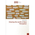 thumbnail image 1 of Viewing the world. A New Perception (Paperback), 1 of 1