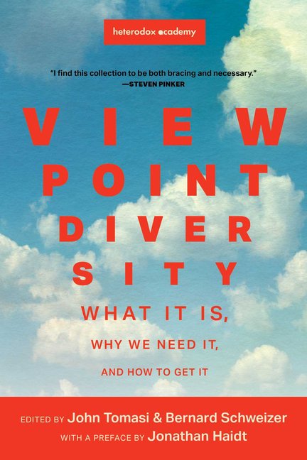 Viewpoint Diversity: What It Is, Why We Need It, and How to Get It, (Paperback)