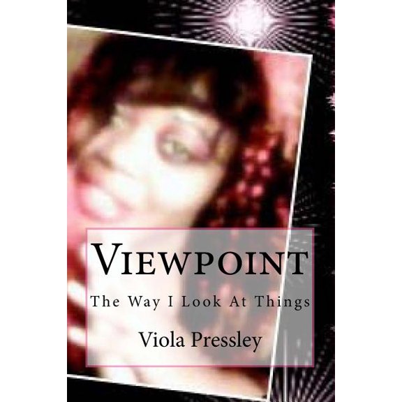 Viewpoint: The Way I Look at Things