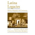 thumbnail image 1 of Viewpoints on American Culture Latina Legacies: Identity, Biography, and Community, (Paperback), 1 of 1