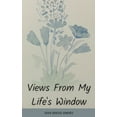 thumbnail image 1 of Views From My Life's Window, (Paperback), 1 of 1