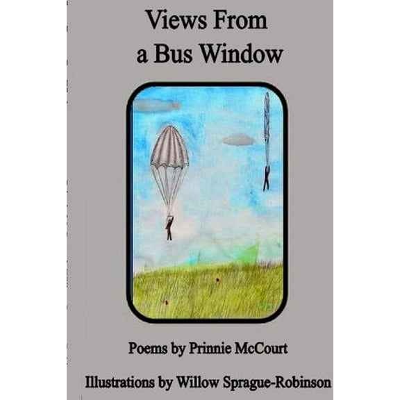 Views From a Bus Window, (Paperback)