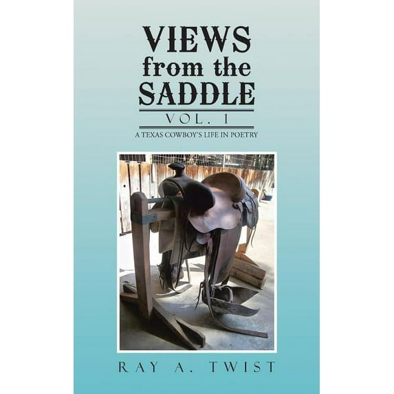 Views from the Saddle: Vol. 1 (Paperback)