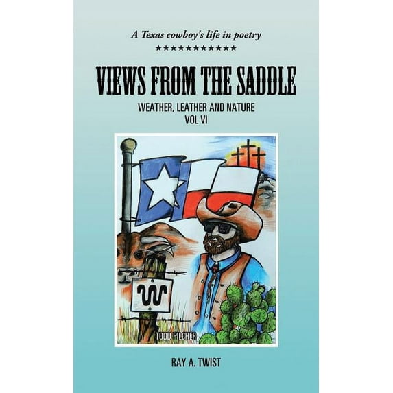 Views from the Saddle : Weather, Leather and Nature