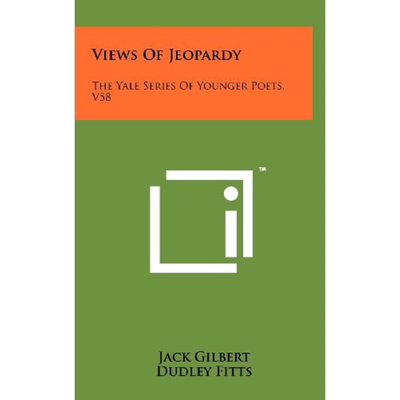 Views of Jeopardy: The Yale Series of Younger Poets, V58