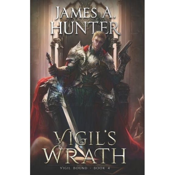 Vigil Bound Vigil's Wrath: A LitRPG Adventure, Book 4, (Paperback)