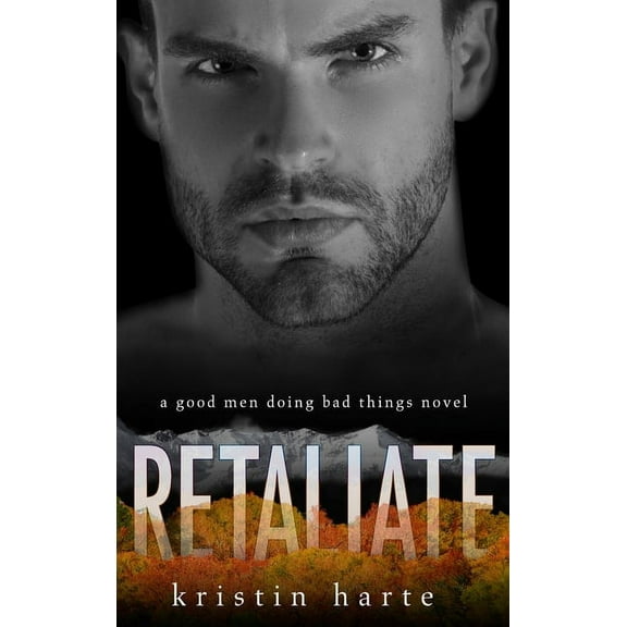 Vigilante Justice Retaliate: A Good Men Doing Bad Things Novel, Book 2, (Hardcover)