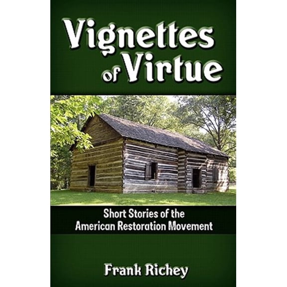 Vignettes of Virtue (Paperback) by Frank Richey