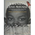 thumbnail image 1 of VIH/sida: Causas profundas: Manifestaciones de una sociedad enferma (Paperback), 1 of 1