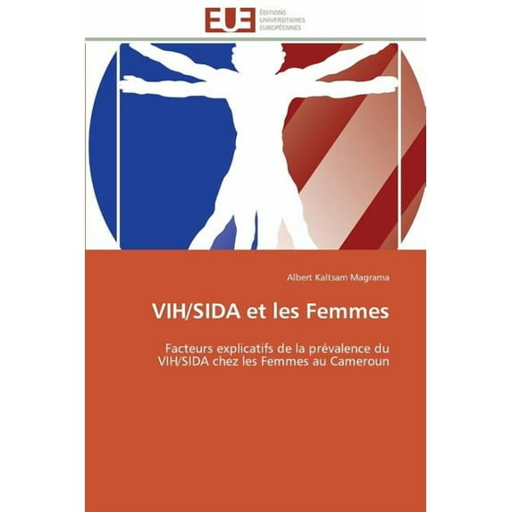 Omn.Univ.Europ.: Vih/Sida Et Les Femmes (Paperback)