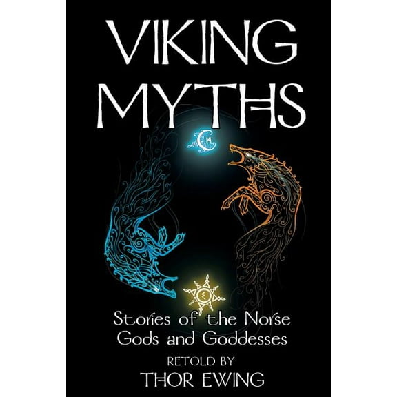 Viking Myths: Stories of the Norse Gods and Goddesses (Paperback)
