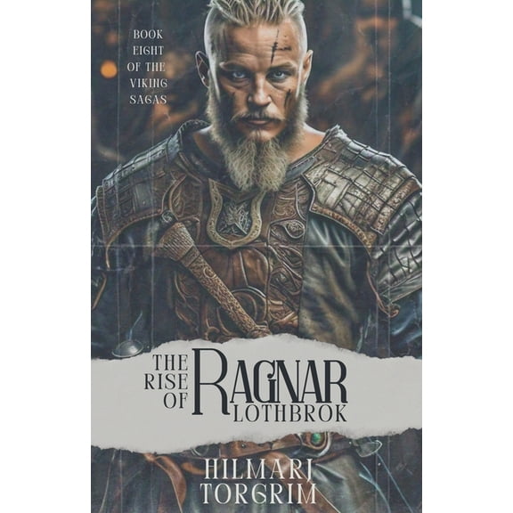 Viking Sagas The Rise of Ragnar Lothbrok, Book 8, (Paperback)
