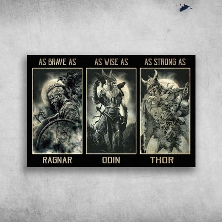 Viking Soldiers - As Brave As Ragnar, As Wise As Odin, As Trong As Thor 11 x 17 Inch Poster