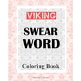 thumbnail image 1 of Viking Swear Word Coloring Book Paperback 198146865X 9781981468652 Shazza T Jones, 1 of 1