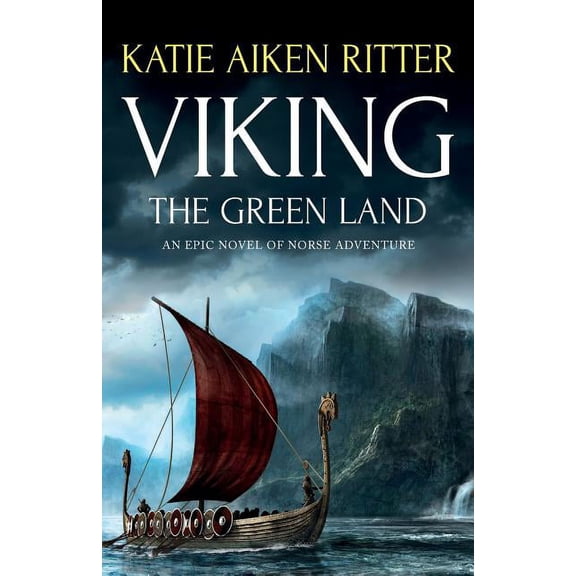 Viking: The Green Land: An Epic Novel of Norse Adventure, (Paperback)