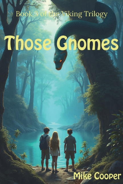 Viking Trilogy Those Gnomes: Book 3 of the Viking Trilogy, (Paperback)