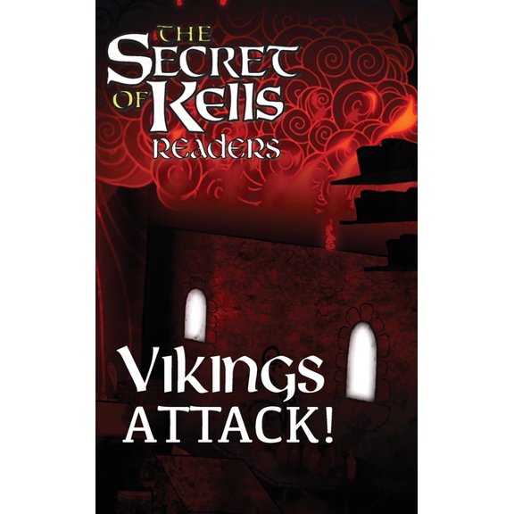 The Secret of Kells Readers Vikings Attack!, (Hardcover)