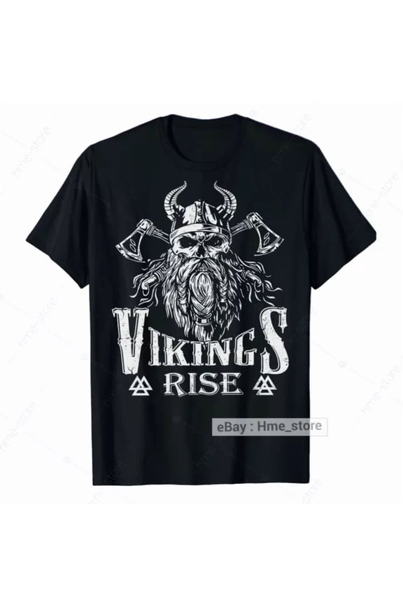Vikings Rise Proud Viking Warrior T-shirt Norse Myths Valhalla Nordic Skull Tee
