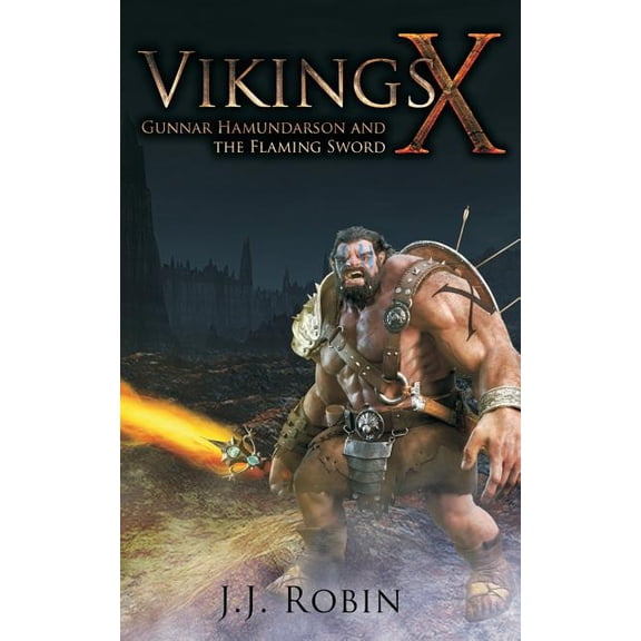 Vikings X: Gunnar Hamundarson And The Flaming Sword (Paperback)