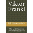 thumbnail image 1 of Viktor Frankl: The Lost Interview and The Last Lesson (Paperback), 1 of 1