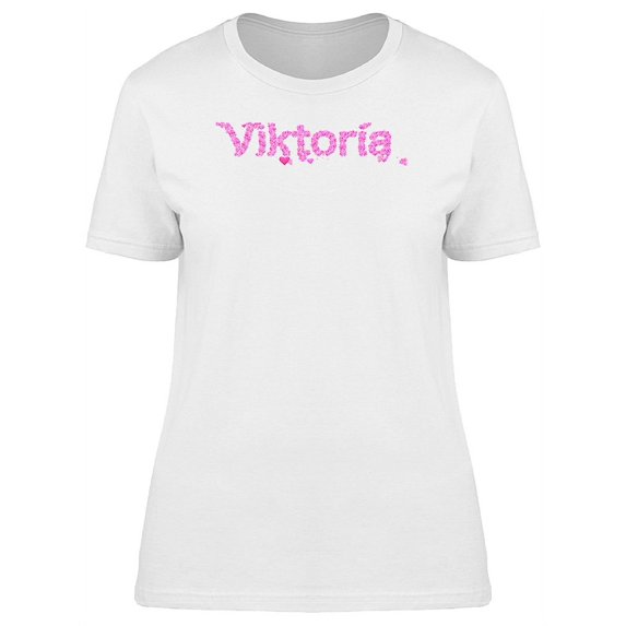 Viktoria Cool Pink Heart Name T-Shirt Women -Image by Shutterstock, Female x-Large