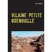 Vilaine petite grenouille Une nouvelle aventure du commissaire Paul Berger, Paperback